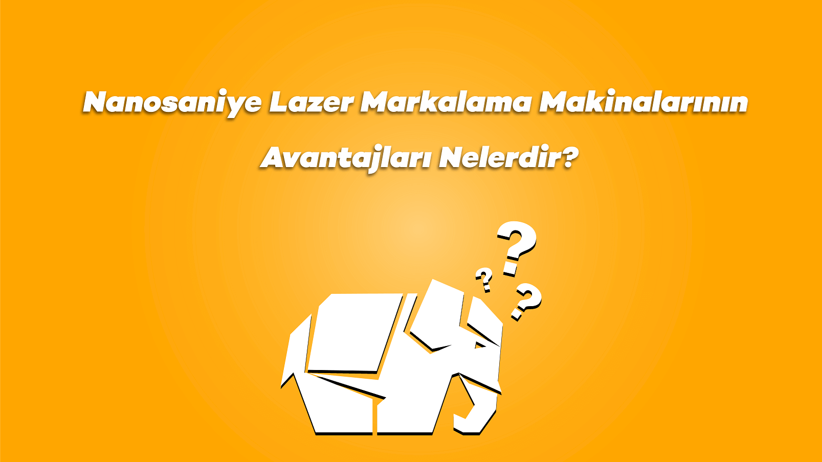 Nanosaniye Lazer Markalama Makinalarının Avantajları Nelerdir?