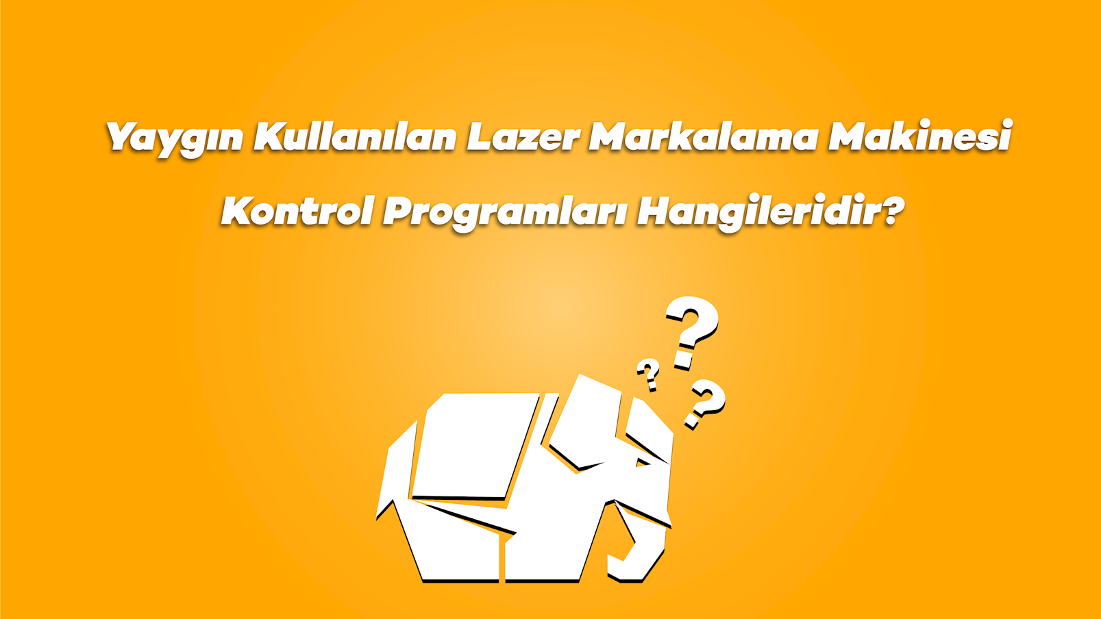 Yaygın Kullanılan Lazer Markalama Makinesi Kontrol Programları Hangileridir?